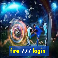 fire 777 login